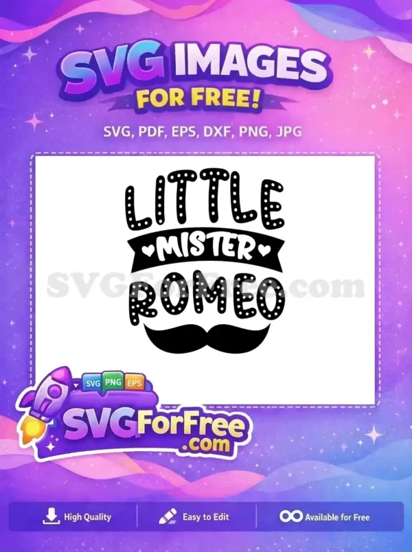 Free 'Little Mister Romeo' SVG featuring a dotted font, hearts, and a mustache, ideal for baby boy crafts. Download this free design now!