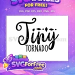 Free Decorative Black Script Free Tiny Tornado Quote Baby Onesies Free SVG - Instant Download
