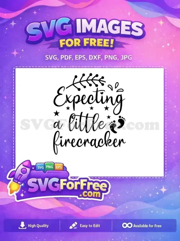 A free SVG design for pregnancy announcements, featuring 'Expecting a little firecracker' in elegant script with stars and baby footprints.