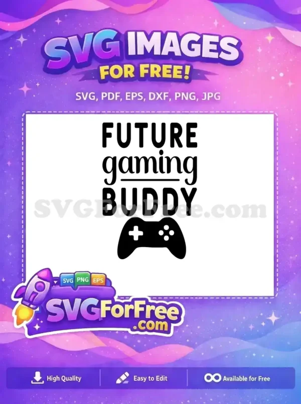 Free Gaming Buddy SVG Design – Future Gamer Vector Art This free 'FUTURE gaming BUDDY' SVG shows bold text and a controller. An excellent free design for any gamer!