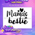 Free Mamás Bestie Quote Free Hearts Design Baby Onesies Free SVG - Instant Download