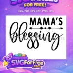 Free Mama's Blessing Free Script Arrow Baby Onesies Quote Free SVG - Instant Download
