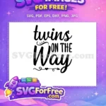 Free Twins On The Way Free Baby Shower Onesie Quote Free SVG - Instant Download