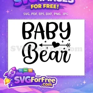 Free "Baby Bear" SVG design featuring a cute heart arrow and stars, ideal for personalized baby items. Grab this freebie!