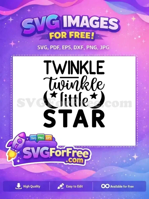 A free 'Twinkle Twinkle Little Star' SVG design featuring mixed fonts, moons, and stars, ideal for baby projects. Get this free vector now!