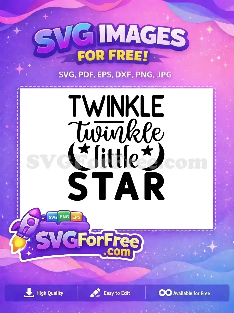 A free 'Twinkle Twinkle Little Star' SVG design featuring mixed fonts, moons, and stars, ideal for baby projects. Get this free vector now!