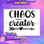Free Chaos Creator Saying Free Arrow Heart Graphic Baby Quotes Free SVG - Instant Download