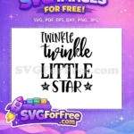 Free Twinkle script Free Little Star Baby Lullaby Free SVG - Instant Download