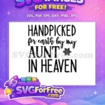 Free Handpicked Aunt in Heaven Quote Free Snowflake Baby Gift Free SVG - Instant Download