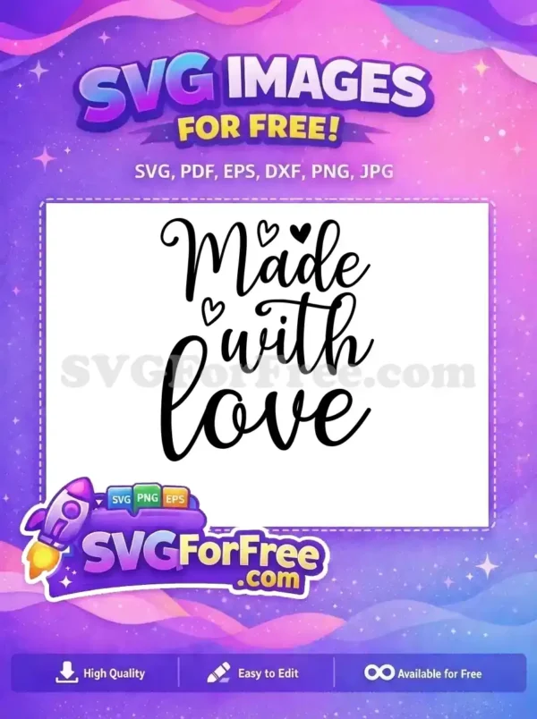 A charming 'Made with love' free SVG featuring script typography and heart accents, ideal for personalized creations.