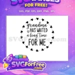Free Grandma Waited Quote Free Heart Frame Baby Family Love Art Free SVG - Instant Download