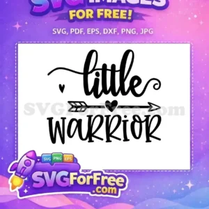 A free design featuring 'little warrior' in a lovely script font with an arrow and heart. Perfect for crafts.