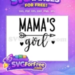 Free Mama's Girl Quote Free Heart Arrow Baby Quotes Free SVG - Instant Download