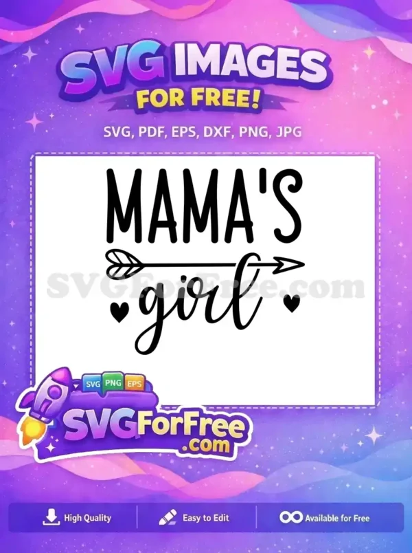 A charming free 'MAMA'S girl' SVG design featuring bold and script fonts with an arrow and hearts. Ideal for gifts.
