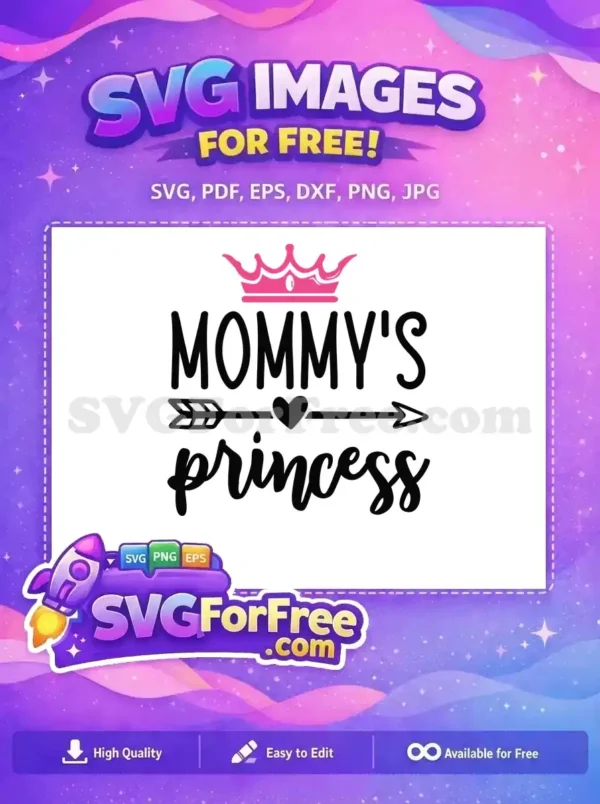 Free 'Mommy's Princess' SVG design. Pink crown, heart. Ideal for custom gifts, apparel. Get this freebie!