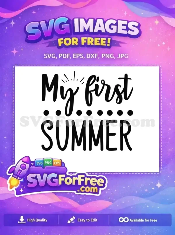 A black and white 'My first SUMMER' free design with elegant script and bold fonts. Celebrate precious baby memories with this lovely free SVG. Perfect for crafts!