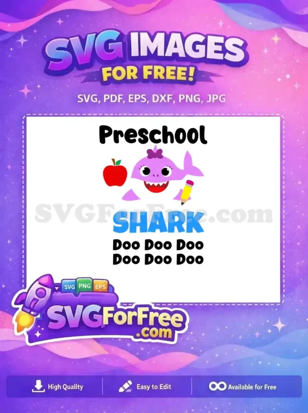 Free 'Preschool Shark Doo Doo Doo' SVG design with a cute purple shark, apple, and pencil. Perfect free download for educational projects and apparel.