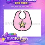 Free Pink Baby Bib Free Yellow Starfish Baby Shower Free SVG - Instant Download