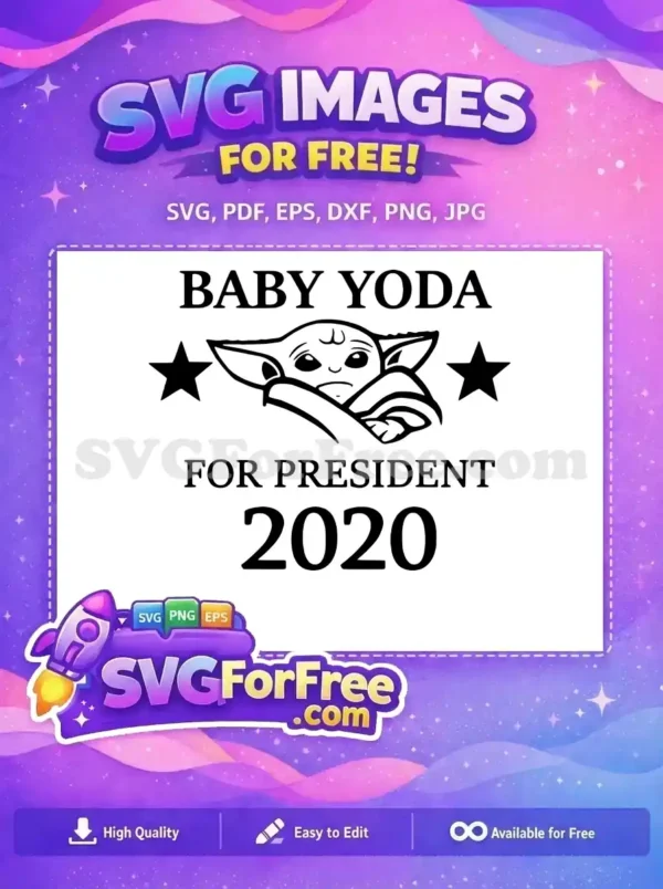 Free Baby Yoda President 2020 SVG Design – Get Your Free File! A free design featuring Baby Yoda (Grogu) for President 2020, flanked by stars, in a bold, black and white outline. This free SVG is ideal for fans.