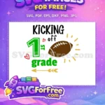 Free Kicking Football Free First Grade Back To School Free SVG - Instant Download