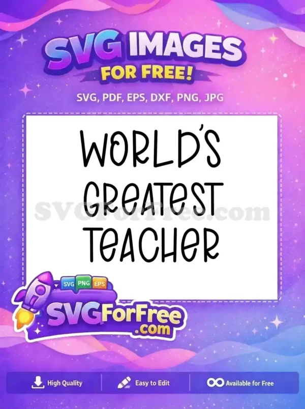 A free "World's Greatest Teacher" SVG design, featuring a charming handwritten font, ideal for appreciative crafts. This free vector is perfect for all educators.