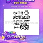 Free Playground Days Free Apple Arrow Back To School Free SVG - Instant Download