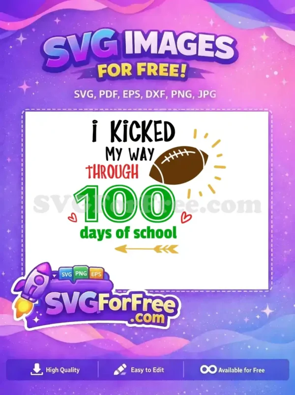 A free design celebrating 100 days of school, featuring bold text, a football, and playful hearts. This free SVG is ideal for student achievements.