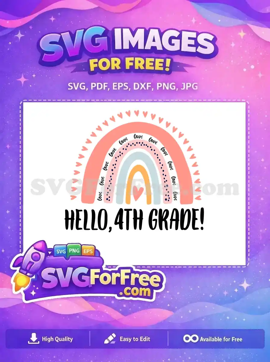 Free 4th Grade rainbow design with pastel colors, hearts, and 'love' text, welcoming students back to school.