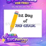 Free Yellow Pencil Free First Day 2nd Grade School Free SVG - Instant Download