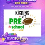 Free Preschool Kickoff Free Brown Football Back To School Free SVG - Instant Download