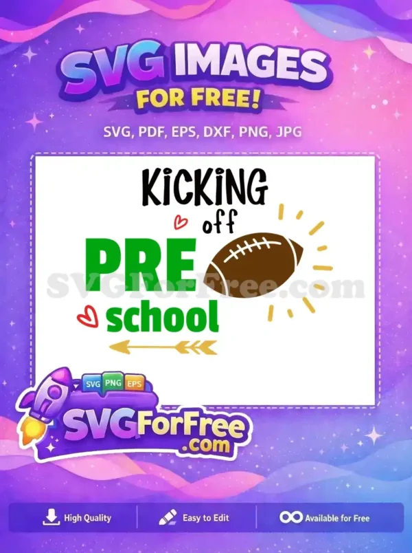 A vibrant free design showcasing "KICKING off PRE school" with a football, hearts, and an arrow, perfect for school crafts.