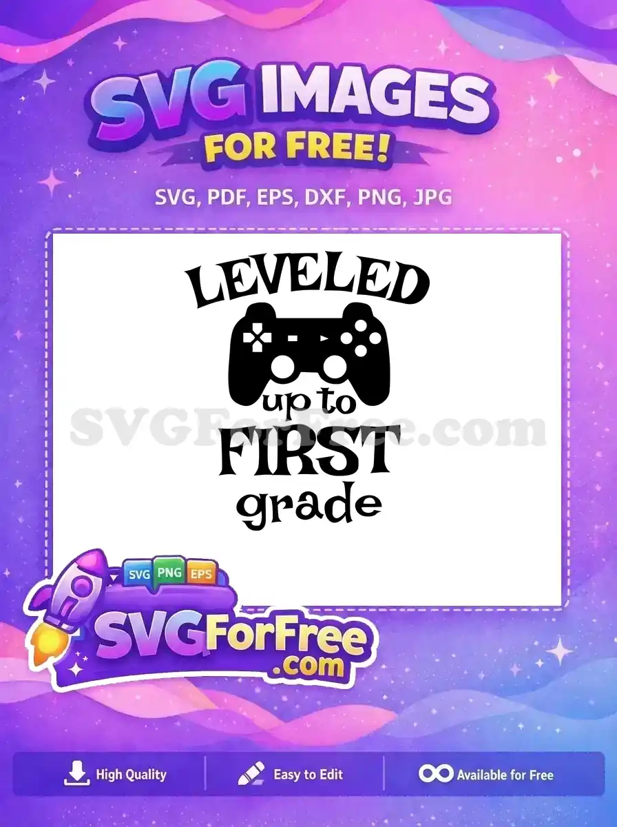 A free design showcasing 'LEVELED up to FIRST grade' text with a stylish game controller graphic. Ideal for young gamers.