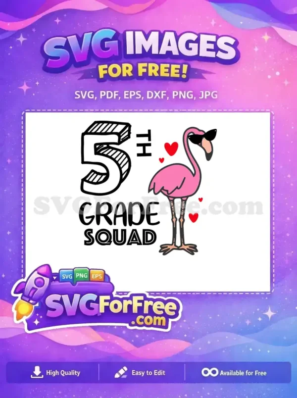 Free 5th Grade Squad Flamingo Design SVG for School Fun A vibrant free design showcasing "5th Grade Squad" with a cool flamingo in sunglasses and red hearts. This free SVG is ideal for celebrating school spirit.