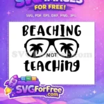 Free Sunglasses Palms Free Beaching School Break Free SVG - Instant Download