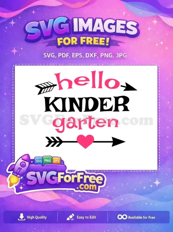 A vibrant "Hello Kindergarten" free SVG design featuring pink and black text with decorative arrows and a heart, ideal for school projects.