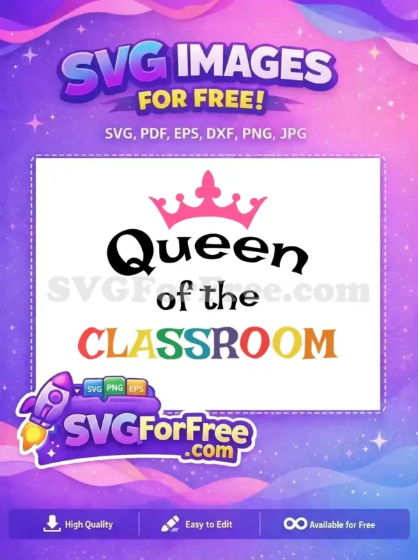 A vibrant 'Queen of the Classroom' free SVG design featuring a pink crown and rainbow text. Perfect free design for teachers!