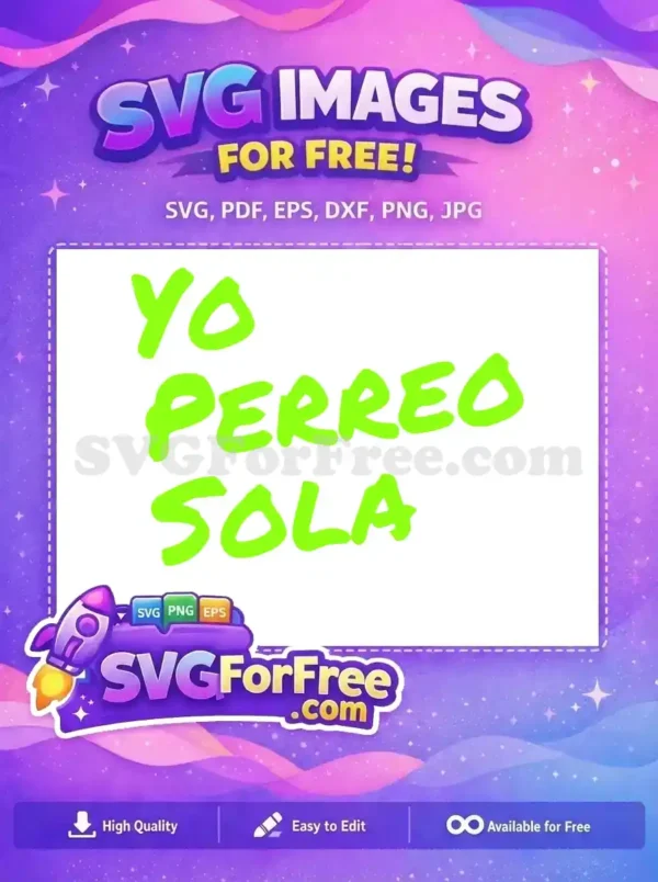 A vibrant lime green 'YO PERREO SOLA' free design, showcasing bold, expressive lettering for your projects. Enjoy this free SVG!