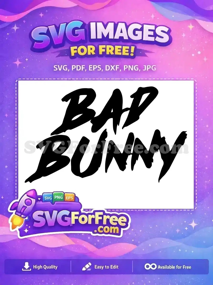 Free Bad Bunny logo SVG, featuring bold, brush-stroke lettering for fan art and custom creative projects.