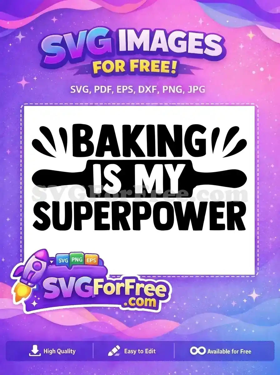 Free baking superpower SVG design featuring bold text and a rolling pin graphic. Perfect for culinary enthusiasts.