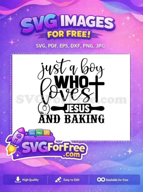 Free Boy’s Faith & Baking SVG Design – Christian Craft A free SVG design featuring 'Just a Boy Who Loves Jesus and Baking' with a cross, donut, and rolling pin. Perfect free craft file.