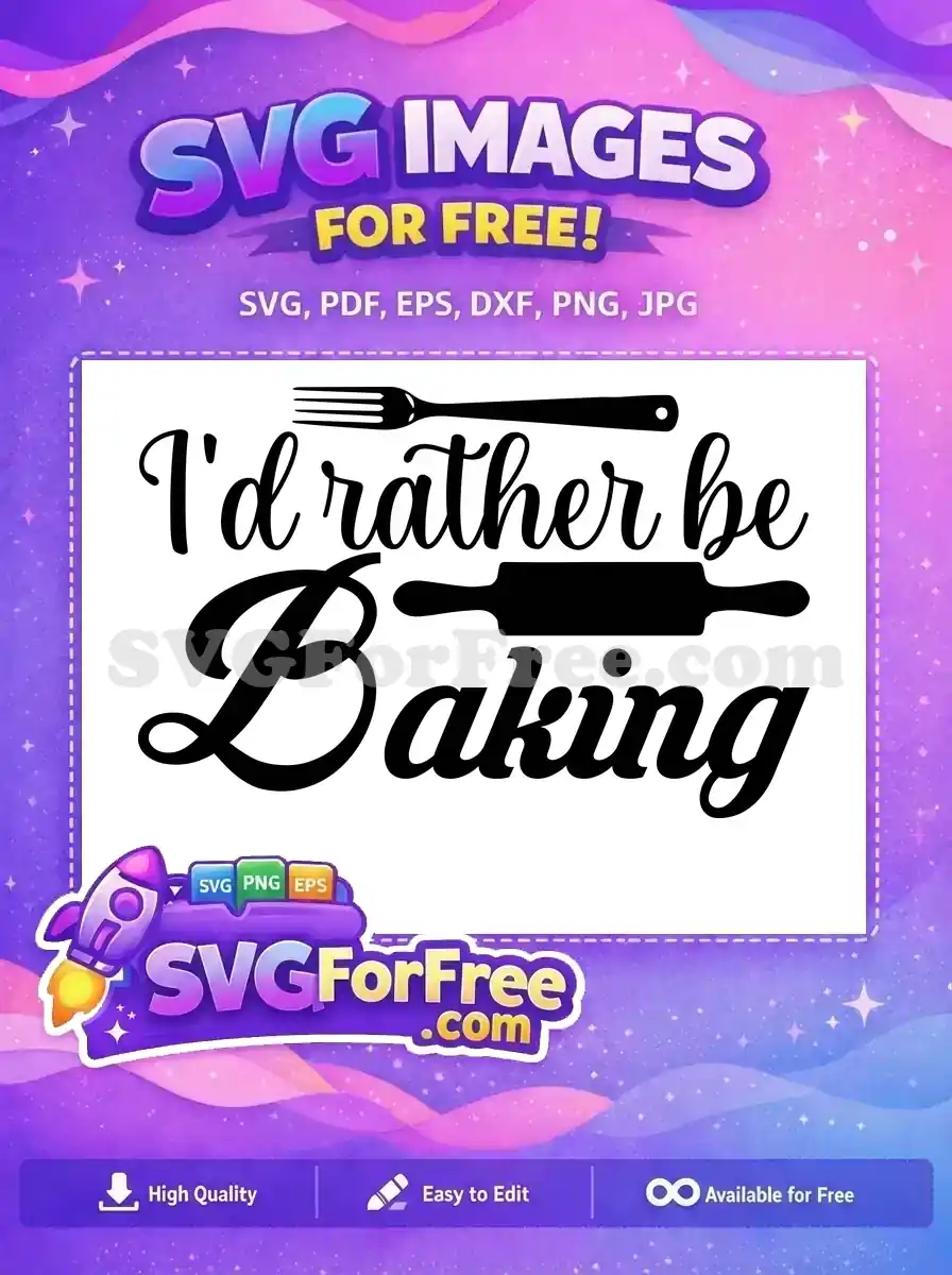Free 'I'd rather be Baking' SVG design, featuring a fork and rolling pin, perfect for kitchen crafts. A delightful free design for baking enthusiasts.