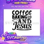 Free Coffee Baking Free Beer Mug Jesus Quote Free SVG - Instant Download
