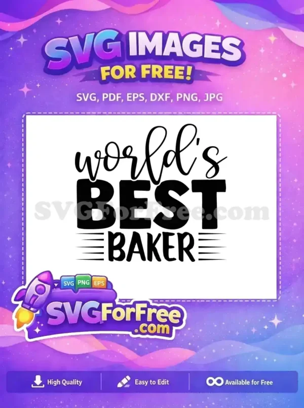 Free World’s Best Baker SVG – Celebrate Your Craft! A free SVG design featuring 'World's BEST BAKER' in stylish script and bold fonts, ideal for crafting projects. This free design is perfect for dedicated bakers.