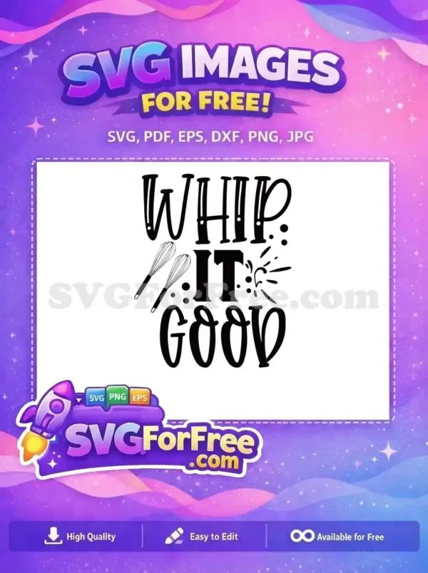 A captivating free 'Whip It Good' SVG design featuring two whisks, ideal for kitchen-themed projects. Download this free graphic now!