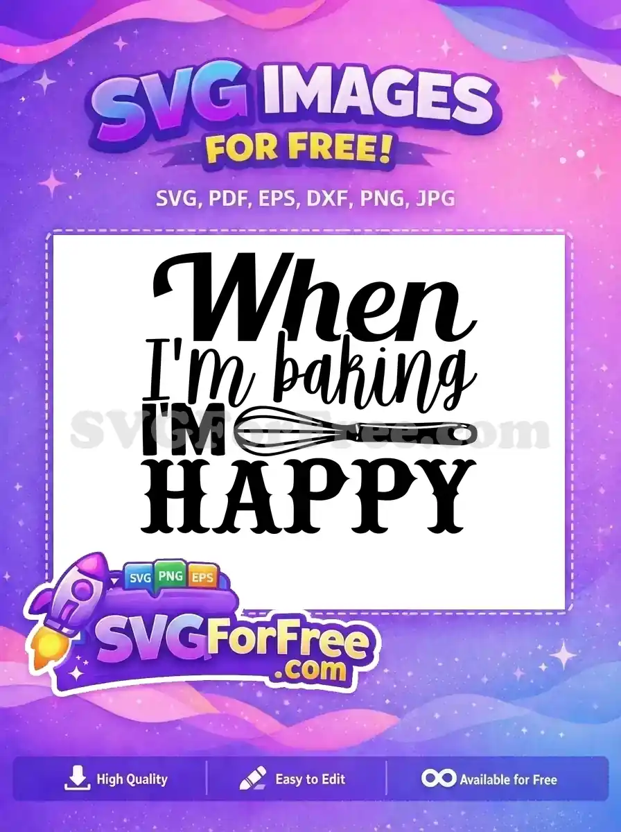 A delightful free design featuring 'When I'm baking I'm HAPPY' text with a whisk, perfect for crafters.