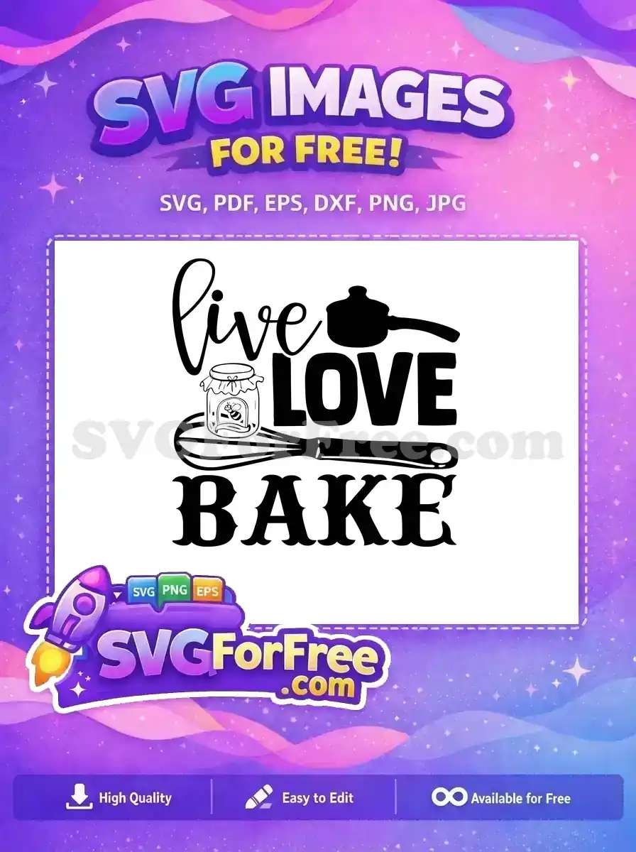A delightful free 'Live Love Bake' SVG features script and bold fonts with a whisk, honey jar, and pot. A free design for bakers.