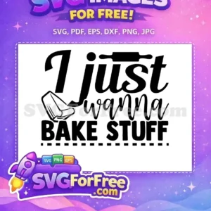 Free Baking Fun SVG Design – ‘I Just Wanna Bake Stuff’ Free baking SVG design featuring 'I just wanna Bake Stuff' text with a rolling pin and oven mitt graphic.
