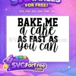 Free Bold Script Cake Quote Free Fast Baking Baker Quotes Free SVG - Instant Download