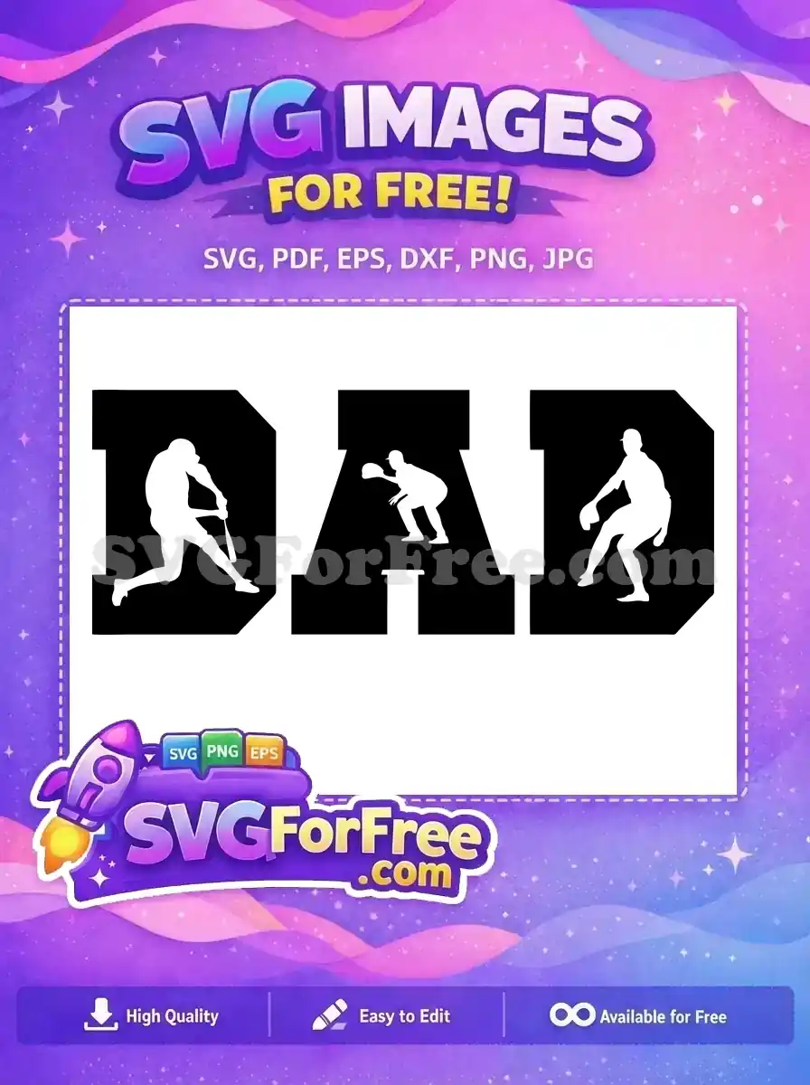 A free baseball DAD SVG design featuring silhouettes of a batter, catcher, and pitcher forming the word DAD. A perfect free gift for sports enthusiasts.