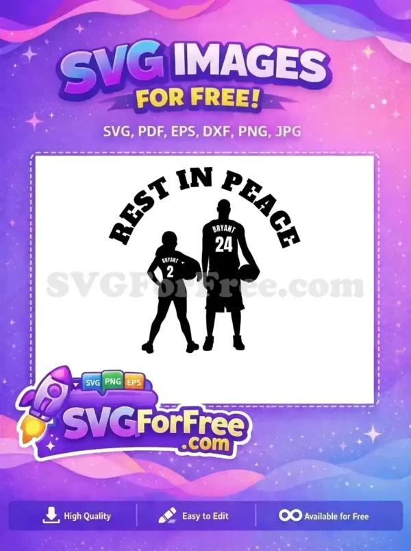 Free SVG of Kobe and Gianna Bryant silhouettes, numbers 24 and 2, with 'REST IN PEACE' text. A free memorial design.
